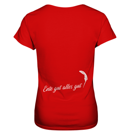 Ente gut alles gut  - Ladies Premium Shirt
