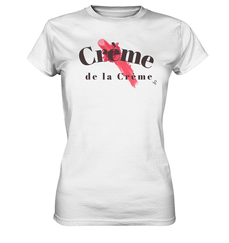creme de la creme - Ladies Premium Shirt