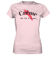 creme de la creme - Ladies Premium Shirt