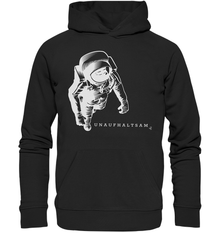 unaufhaltsam astronaut - Organic Hoodie