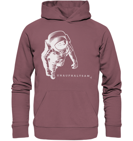 unaufhaltsam astronaut - Organic Hoodie
