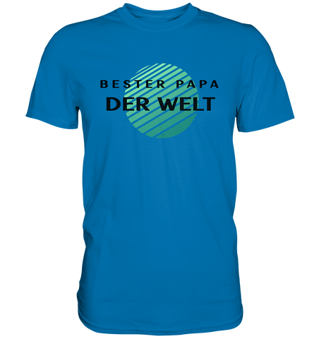 Bester Papa der Welt - Premium Shirt