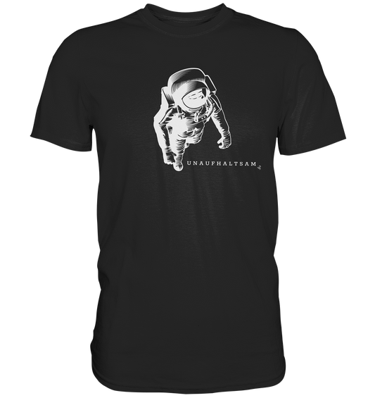 unaufhaltsam Astronaut T-Shirt
