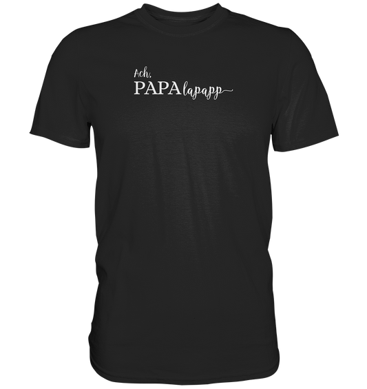 Papalapapp Papa T-Shirt Herren