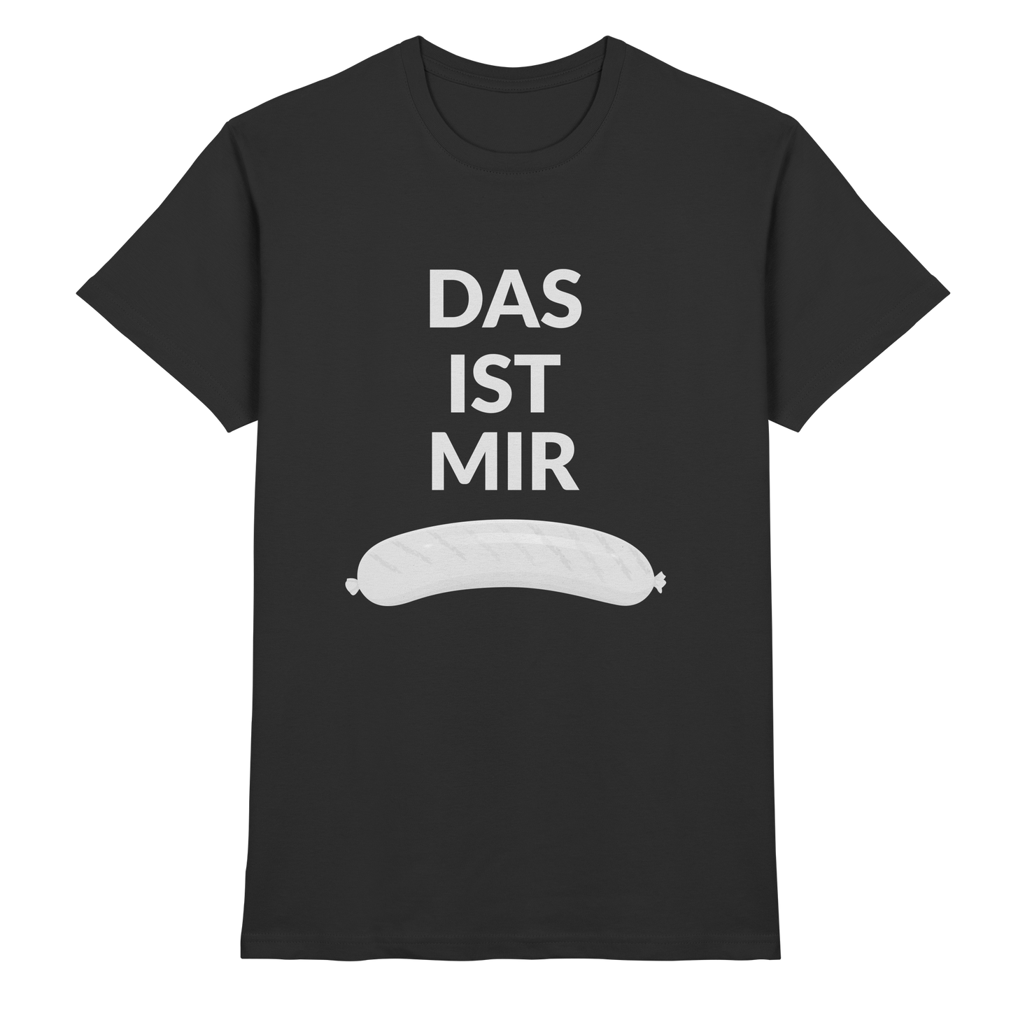 DAS IST MIR WURST T-Shirt Herren
