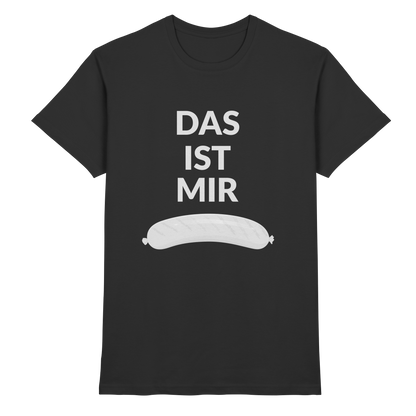 DAS IST MIR WURST T-Shirt Herren