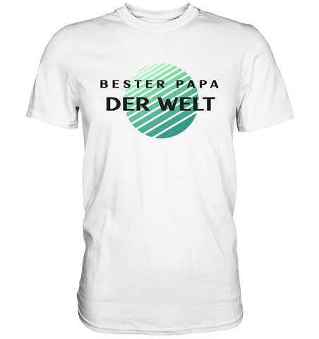 Bester Papa der Welt - Premium Shirt