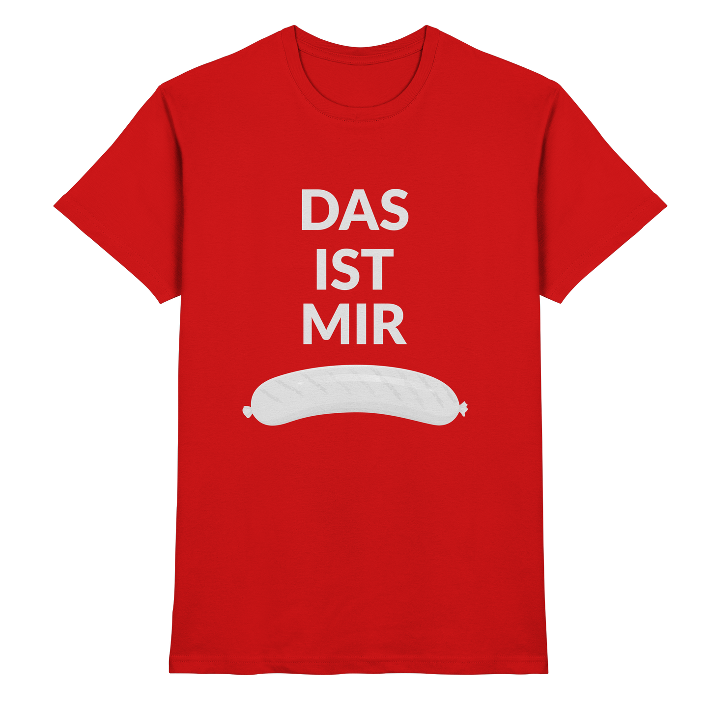 DAS IST MIR WURST T-Shirt Herren