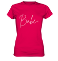 Babe T Shirt Damen