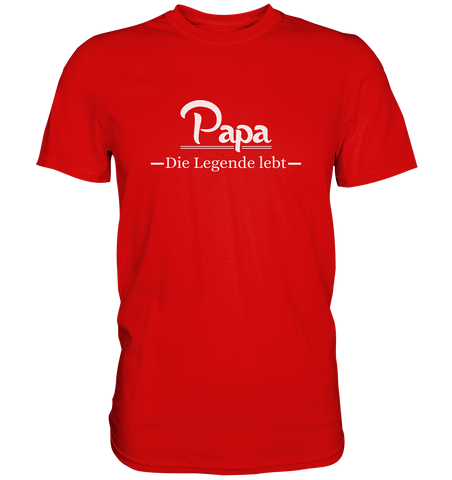 Papa die Legende - Premium Shirt